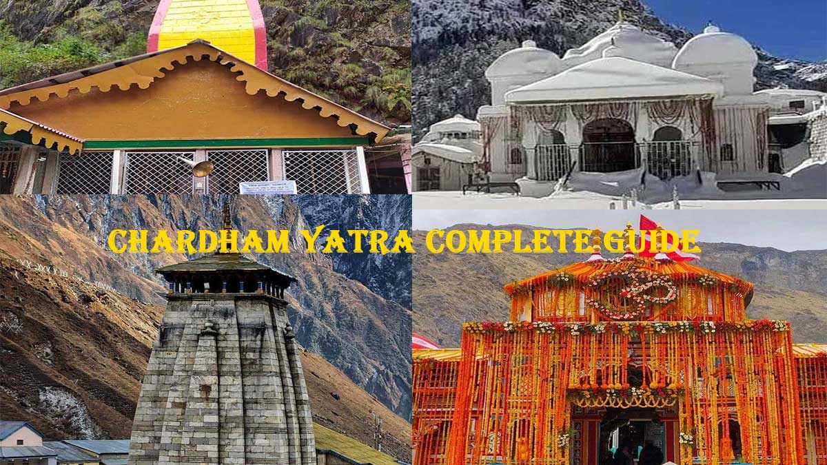 How To Go For Char Dham Yatra In Uttarakhand- A Complete Guide