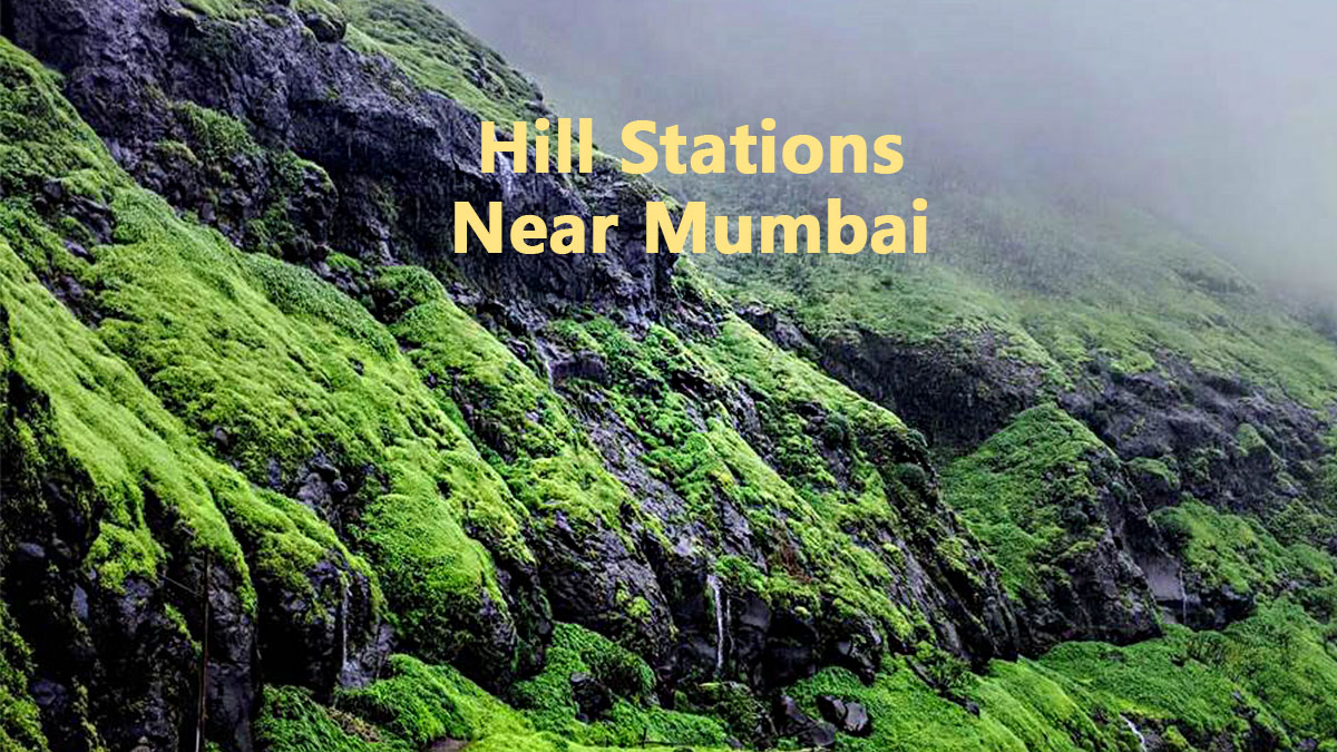 Famous Hill Stations Near Mumbai To Rejuvenate Your Senses