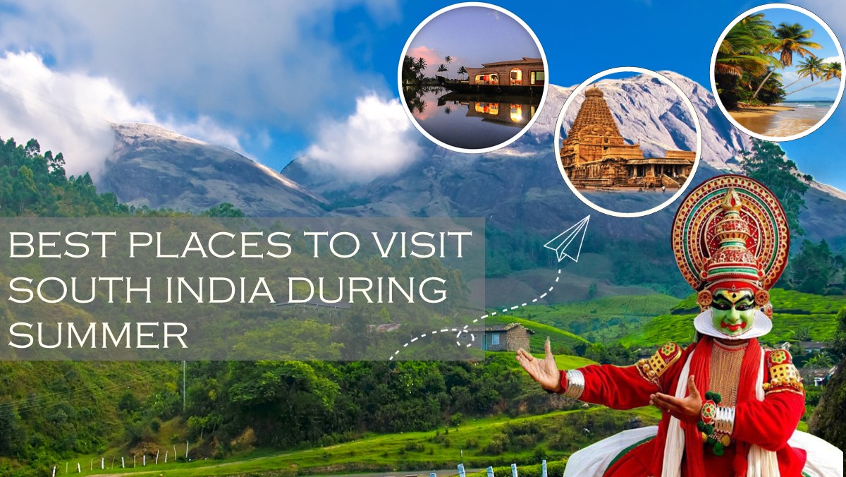 Best Places To Visit South India During Summer