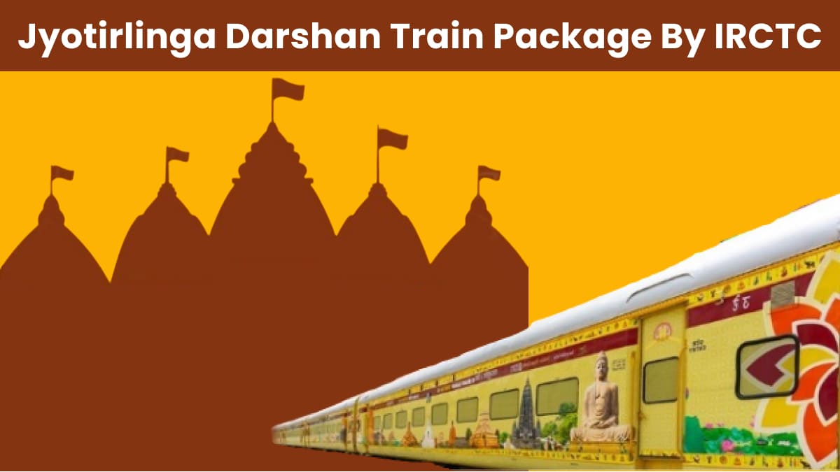 IRCTC Launches Jyotirlinga Darshan Train Package - Find Details Here