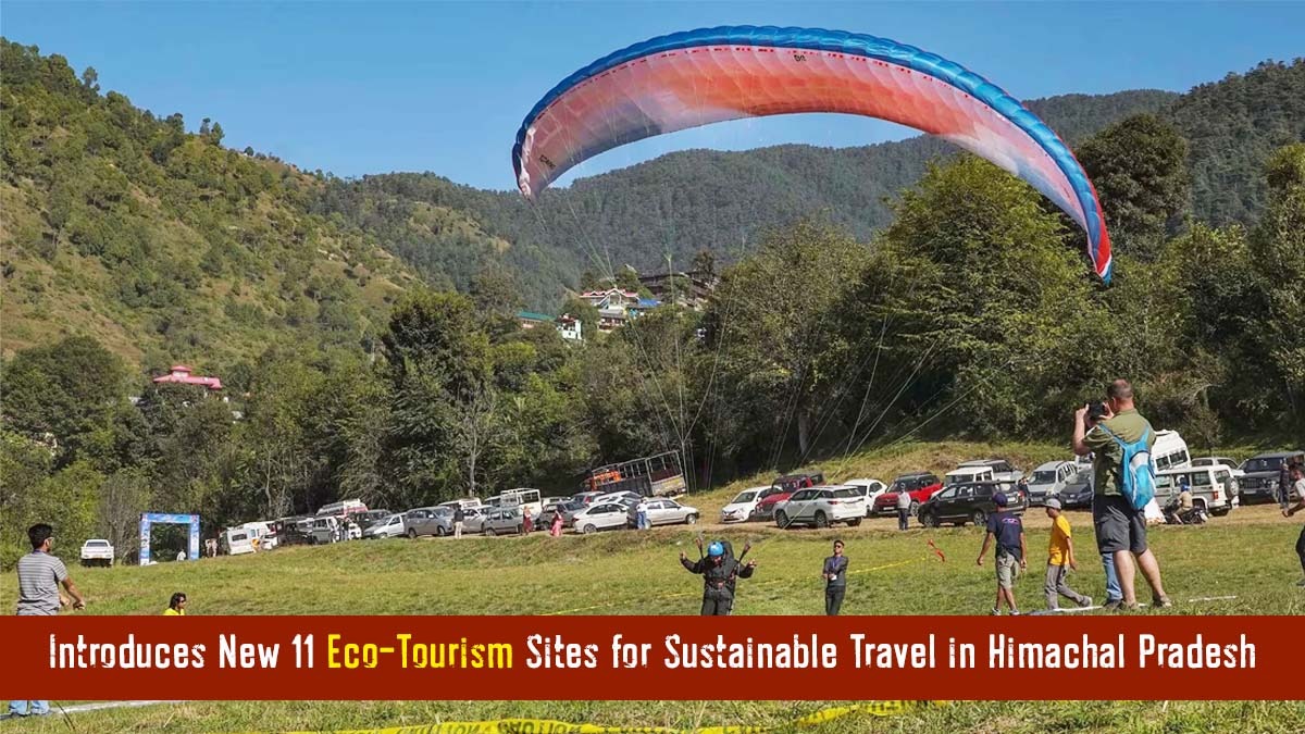 Himachal Pradesh Government Introduces 11 Eco-Tourism Sites to Encourage Green Travel