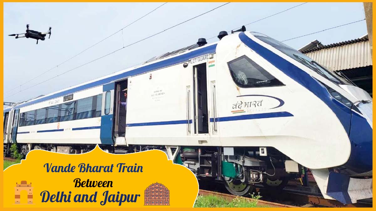 Vande Bharat Express Between Delhi and Jaipur is expected to launch soon this month
