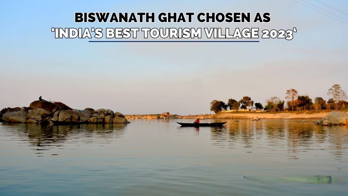 Biswanath Ghat in Assam Crowned 