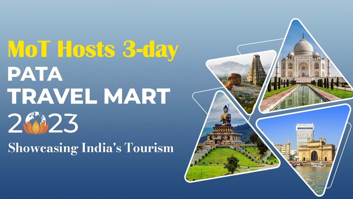 Ministry of Tourism Hosts PATA Travel Mart 2023 in New Delhi Starting from 4th  October