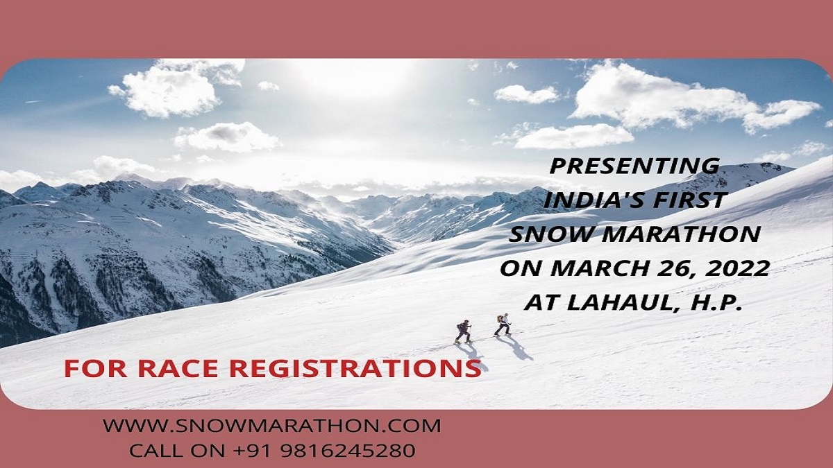 First time Ever in India, A Snow Marathon is to be Held in Himachal’s Lahaul on March 26