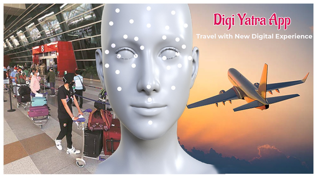 Details of DigiYatra App rolled out by Delhi Airport for a new digital travel experience