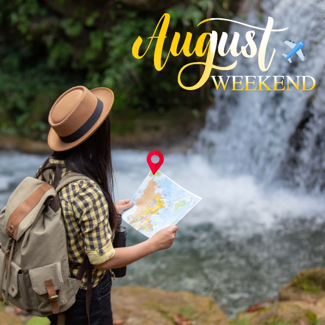 Weekend schedule in August