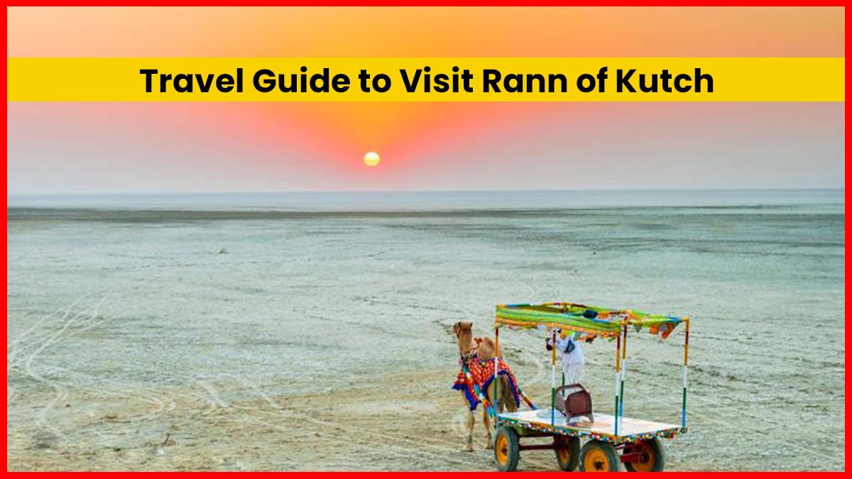 Travel Guide to Rann of Kutch